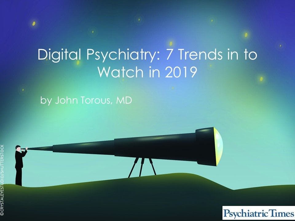 Digital Psychiatry: 7 Trends in to Watch in 2019