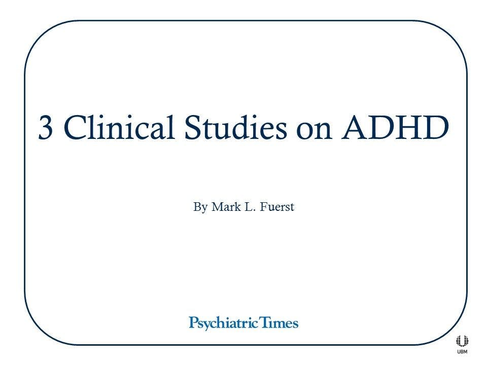 3 Clinical Studies on ADHD