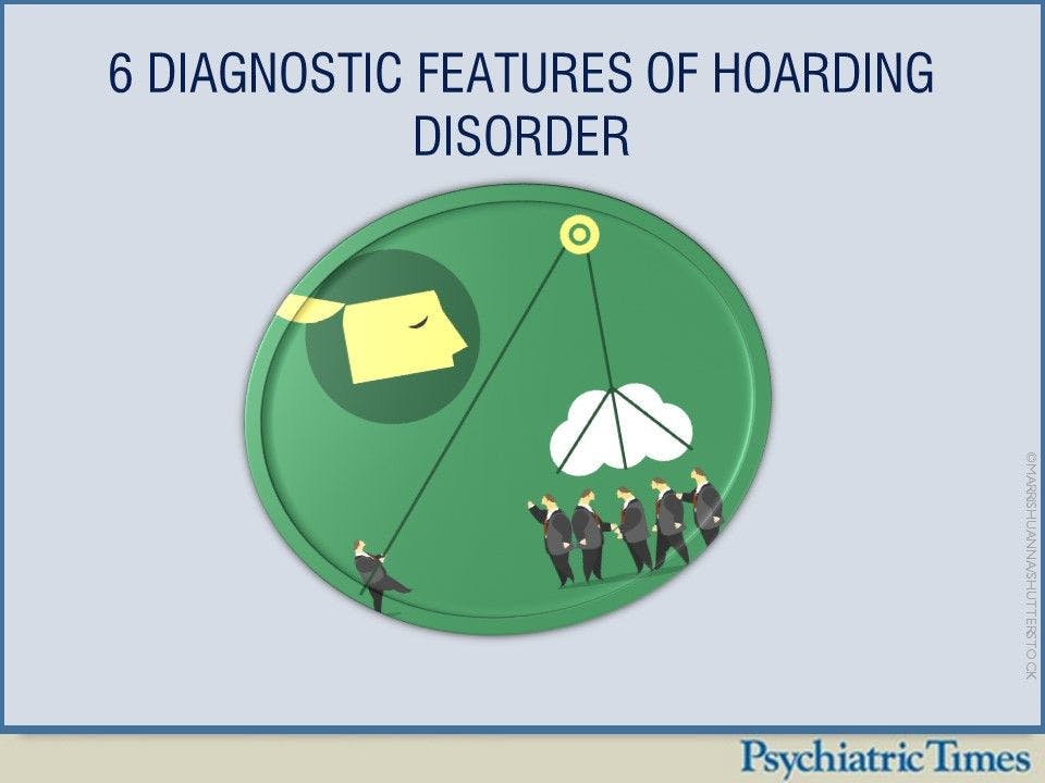 6 Diagnostic Features of Hoarding Disorder