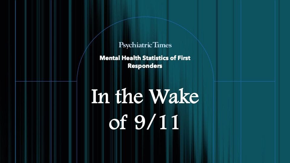 In the Wake of 9/11: Mental Health Statistics of First Responders