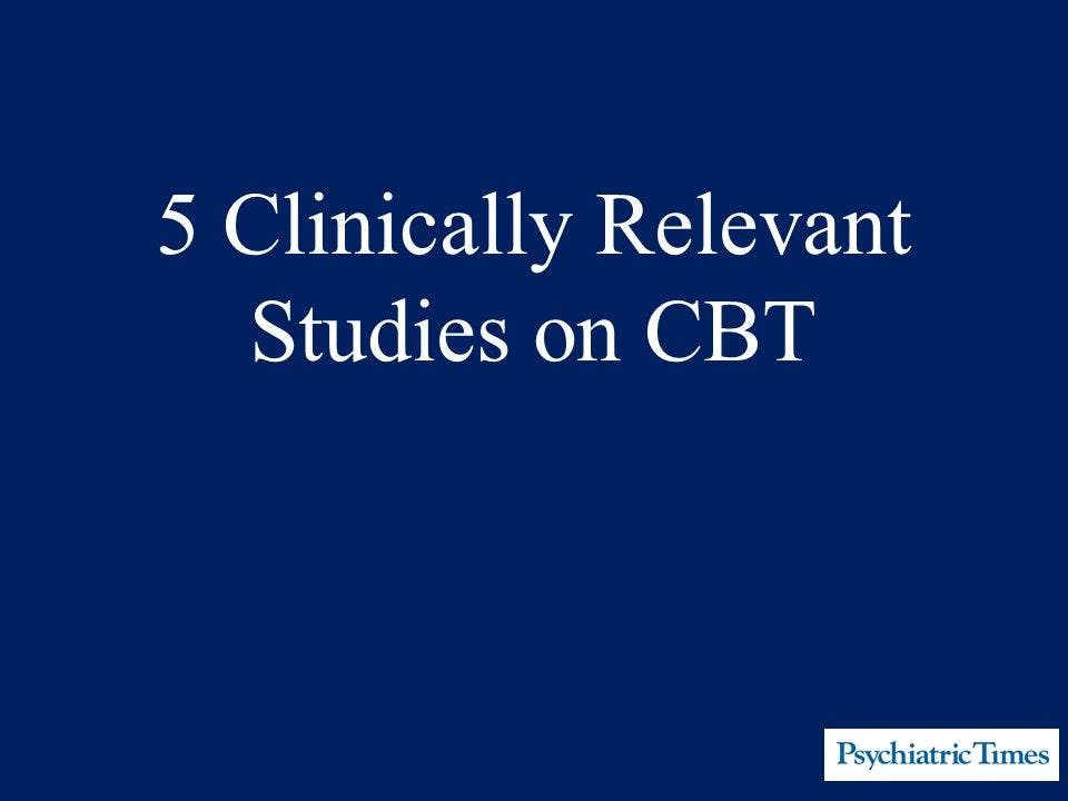 5 Clinically Relevant Studies on CBT