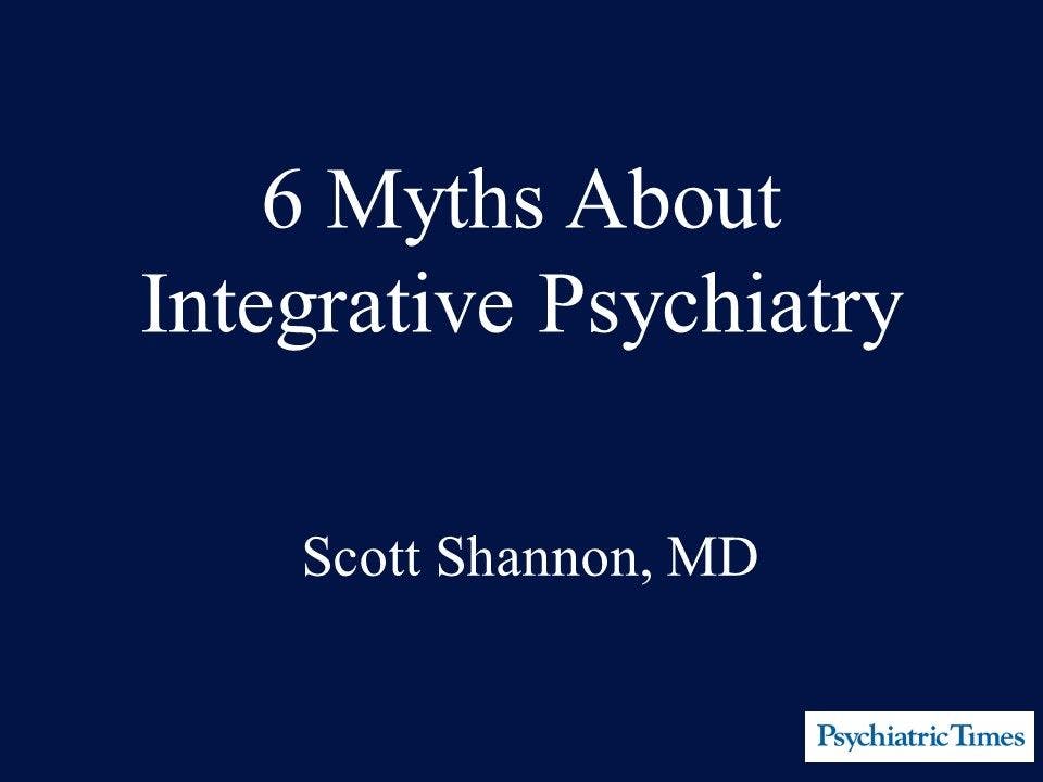 6 Myths About Integrative Psychiatry