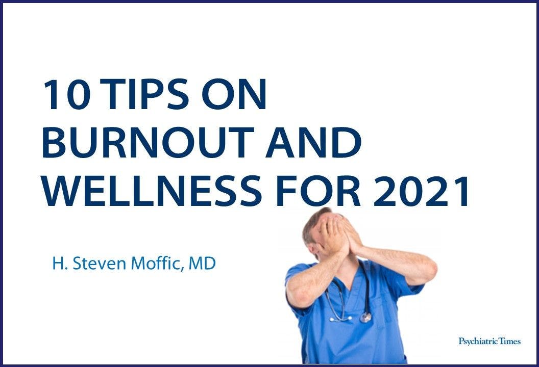 10 Tips on Burnout and Wellness for 2021