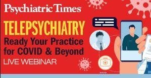 Psychiatric Times Webinar Telepsychiatry