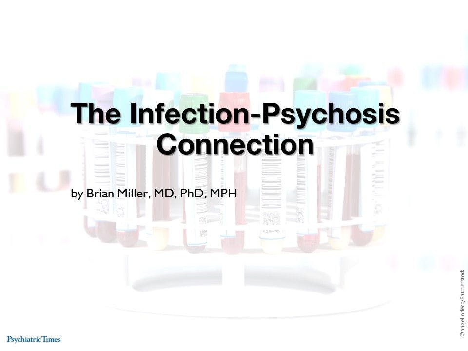 The Infection-Psychosis Connection
