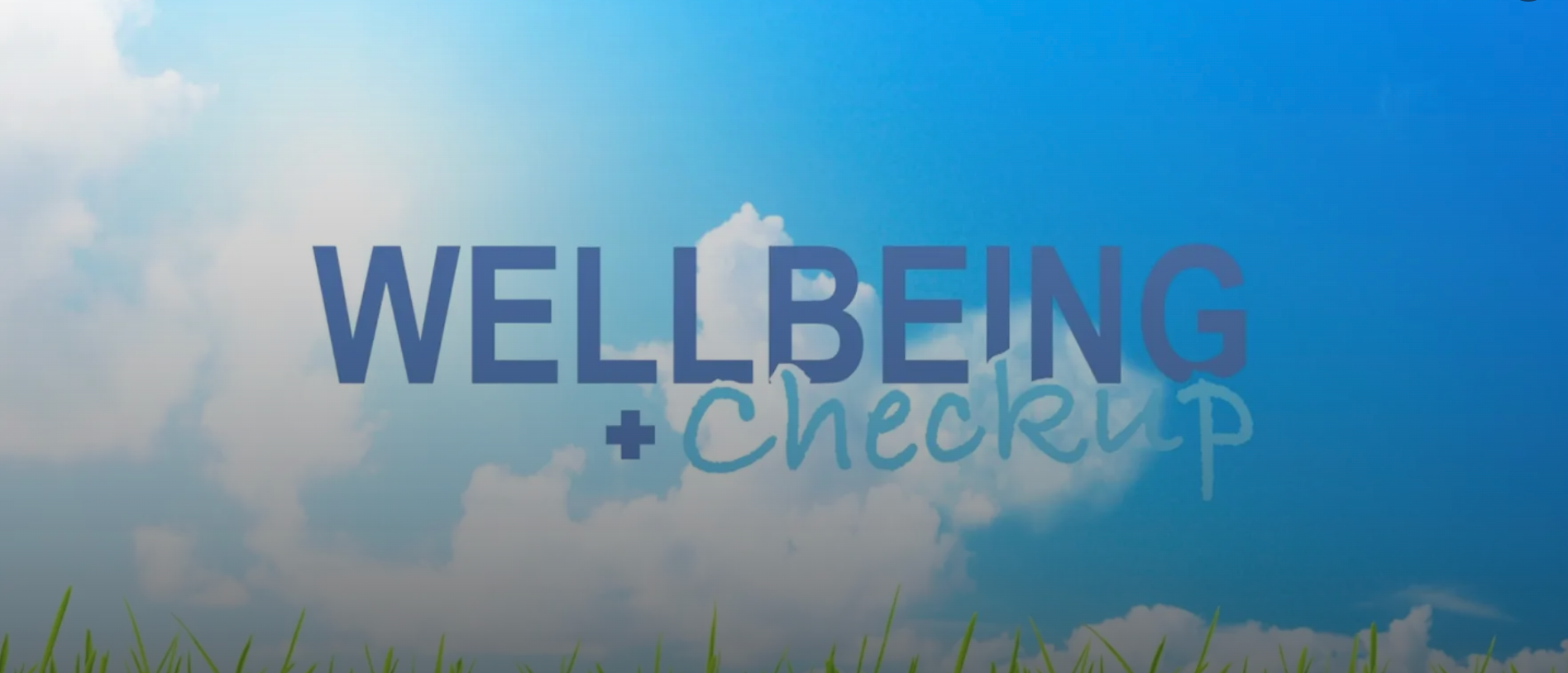 Share your go-to methods for maintaining your mental health for a chance to be featured in our Wellbeing Checkup video series.