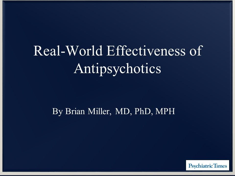 Real-World Effectiveness of Antipsychotics