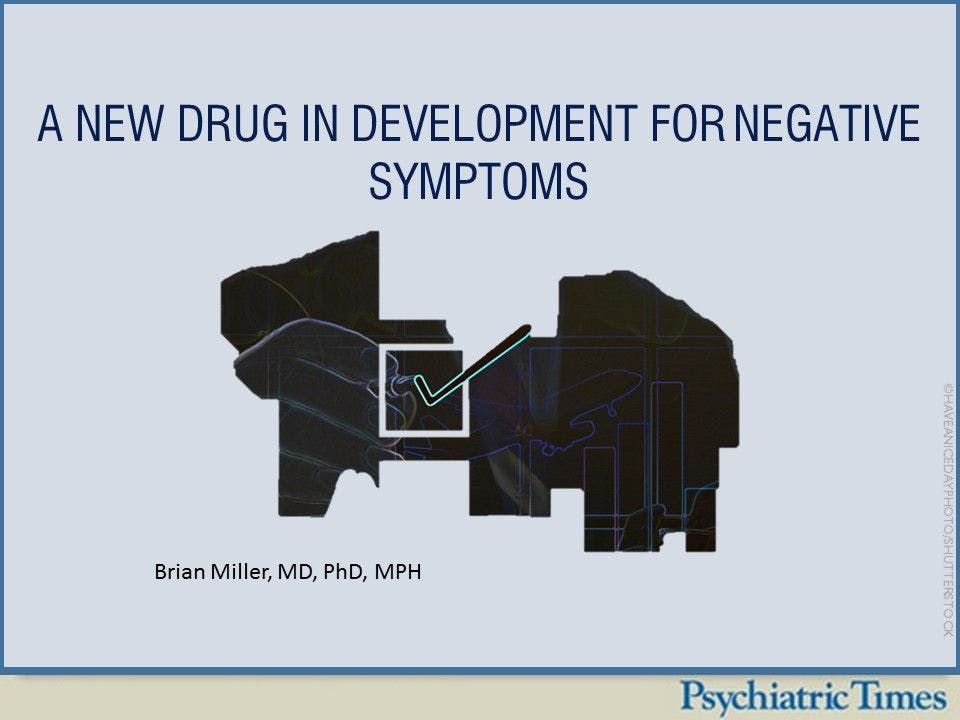 A New Drug in Development for Negative Symptoms