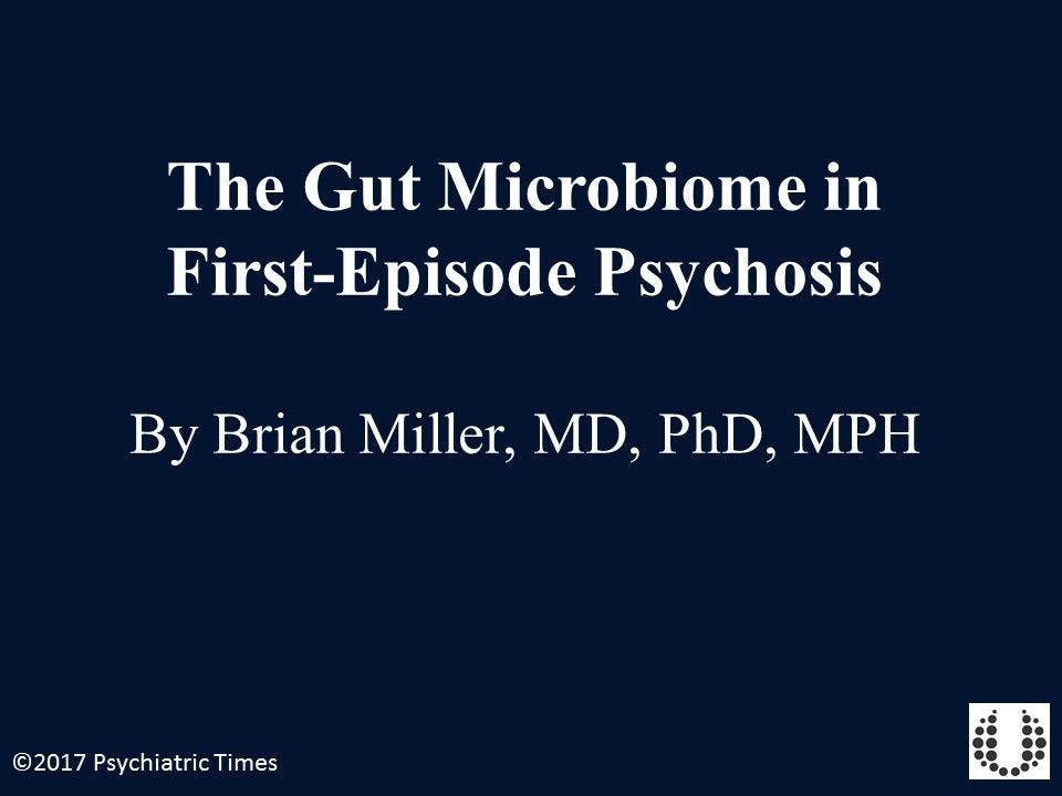 The Gut Microbiome in First-Episode Psychosis