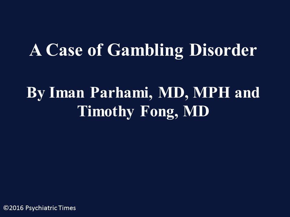 A Case of Gambling Disorder