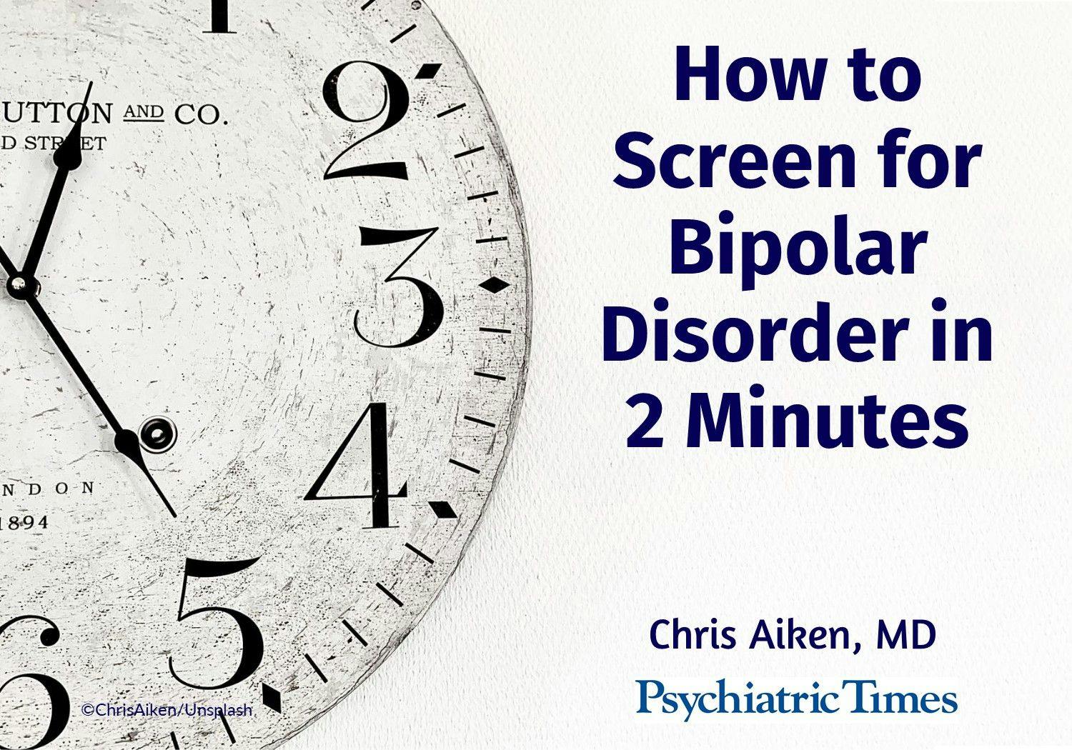 How to Screen for Bipolar Disorder in 2 Minutes