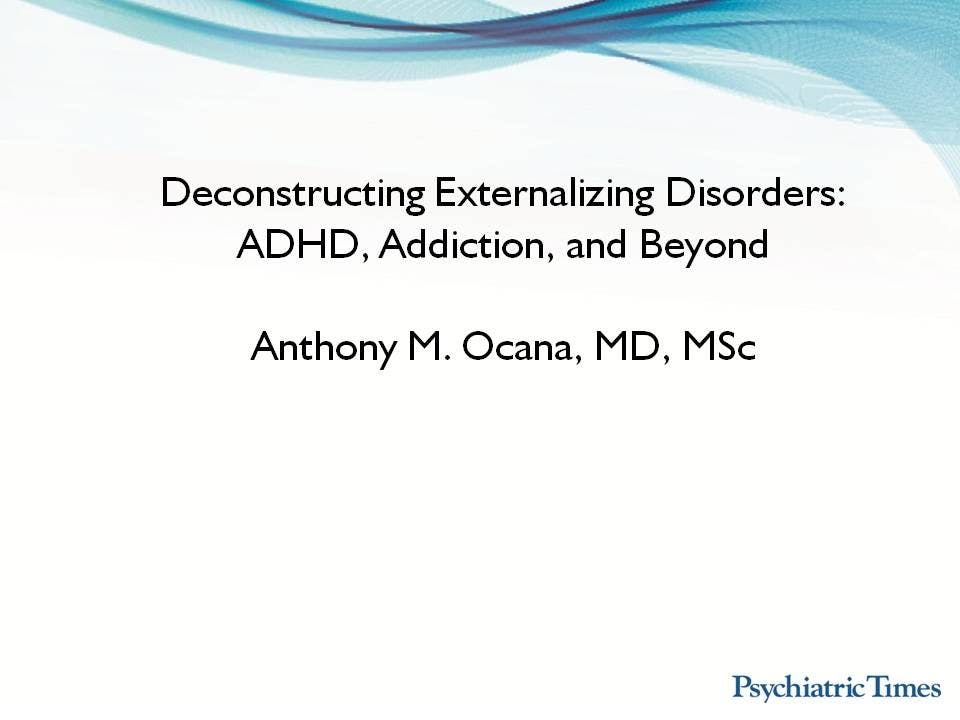 Deconstructing ADHD, Addiction, and Beyond