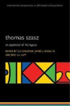 Thomas Szasz: An Appraisal of His Legacy