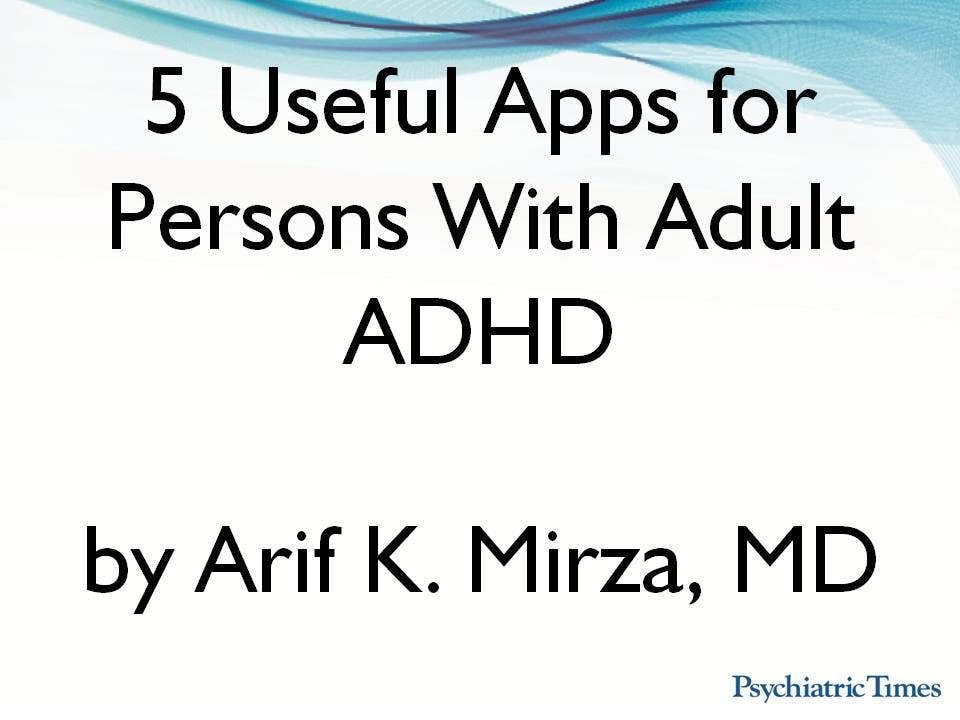 5 Useful Apps for Adult ADHD