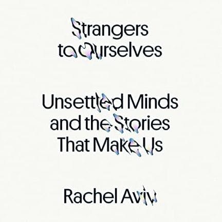 “Rachel Aviv speaks to the stories that help and stories that harm—the narratives that will fashion the identity we will have for a lifetime.”