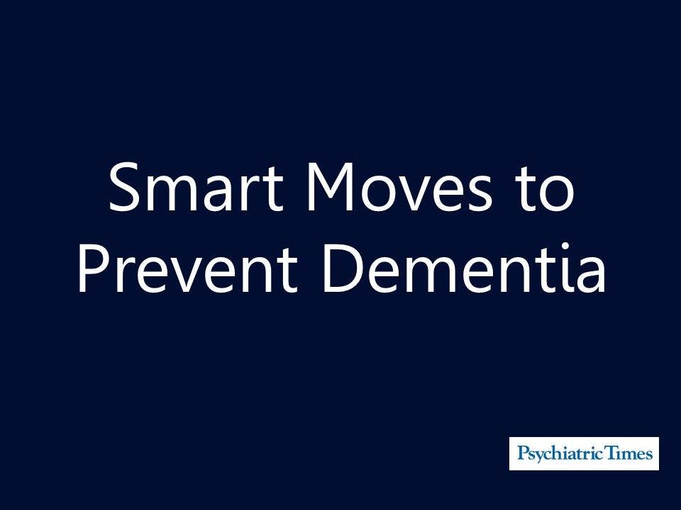 Smart Moves to Prevent Dementia 