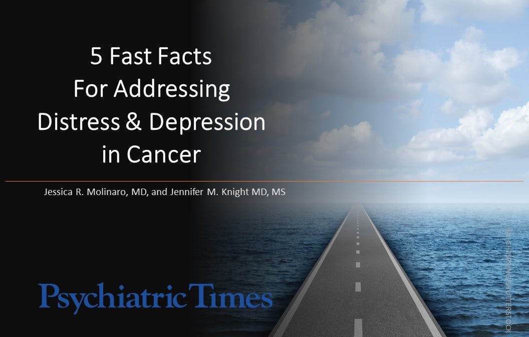5 Fast Facts for Addressing Distress & Depression in Cancer