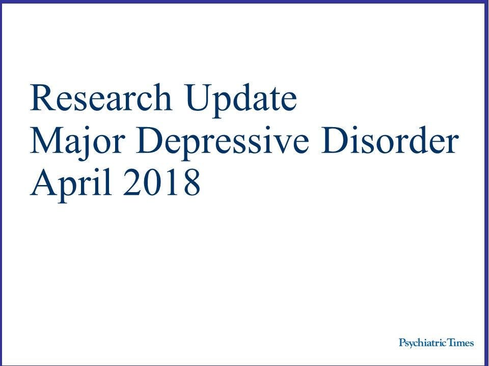 April Research Update: Major Depressive Disorder