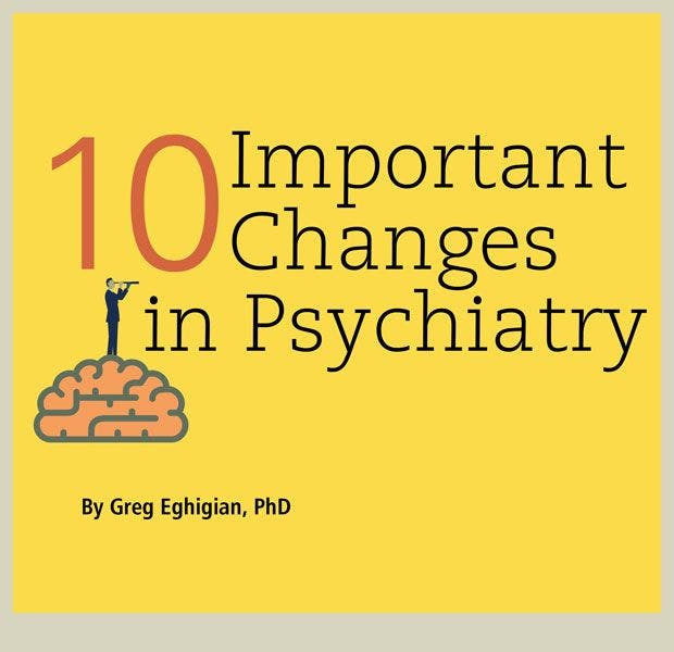 Top 10 Changes in Psychiatry