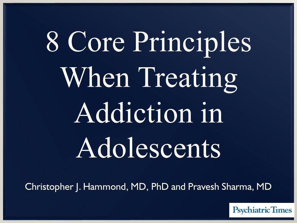 8 Core Principles When Treating Addiction in Adolescents