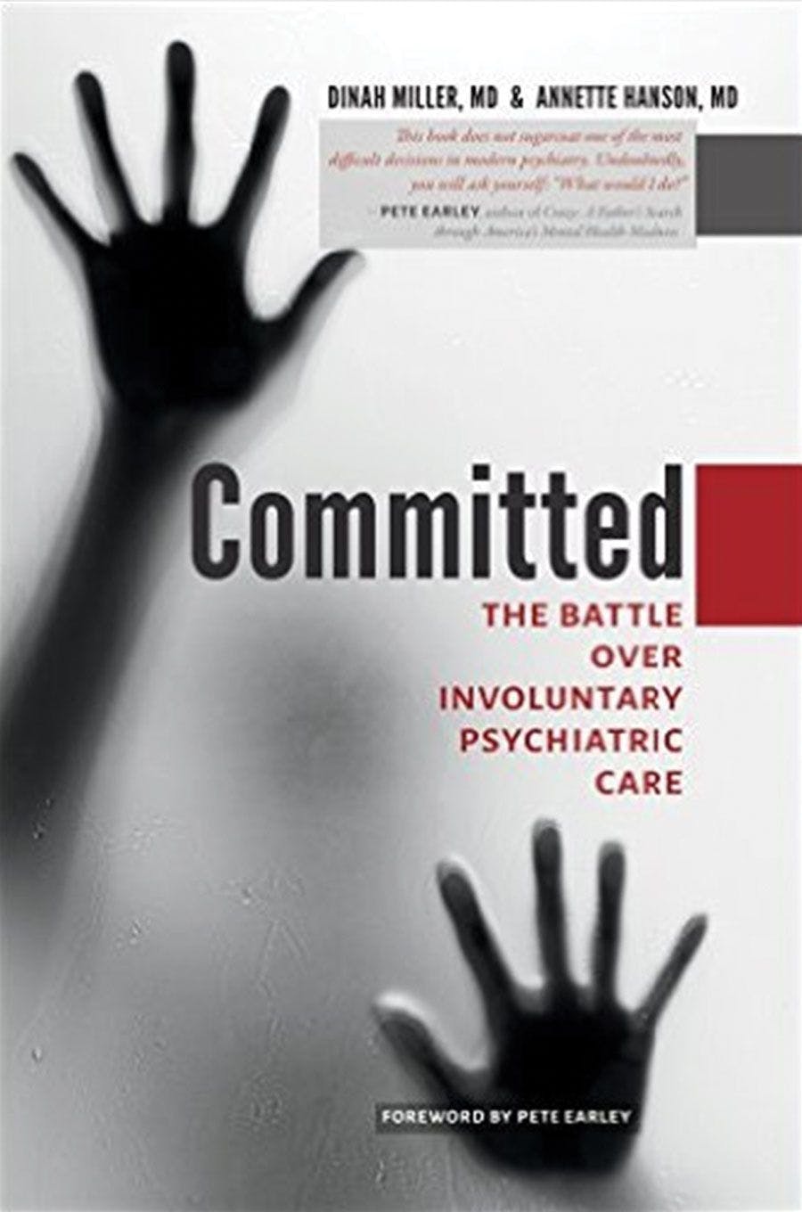 Committed: The Battle Over Involuntary Psychiatric Care