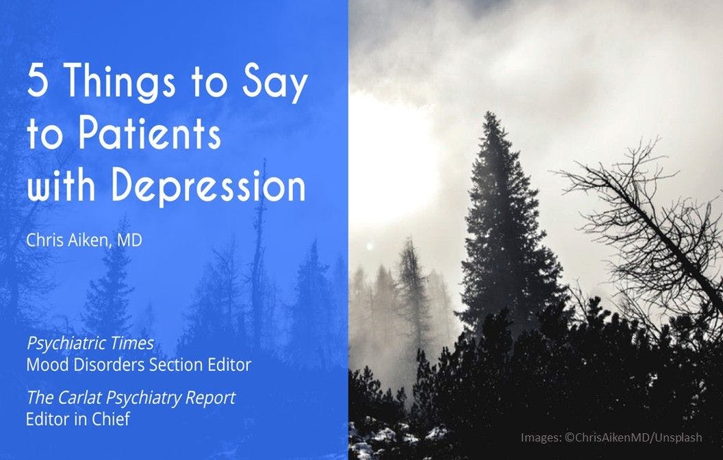 5 Things to Say to Patients With Depression