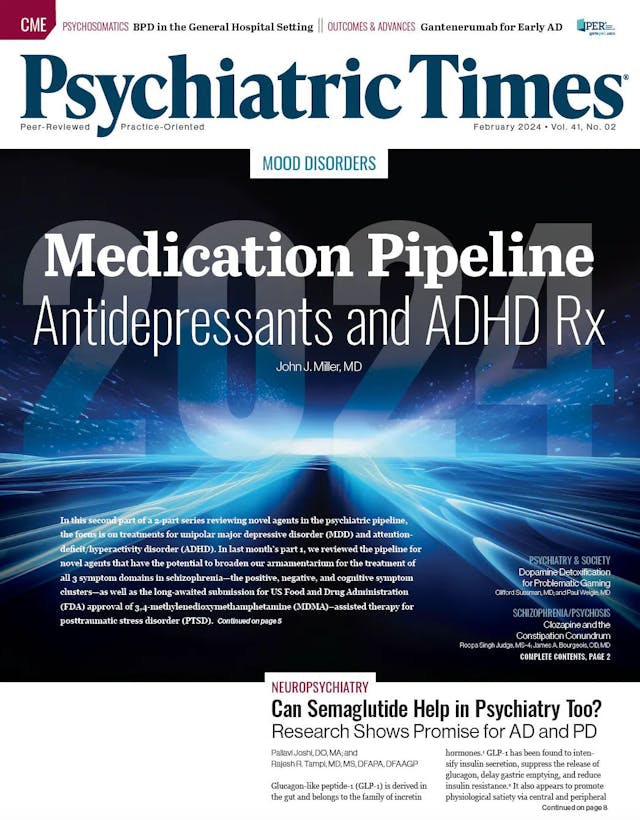 The experts weighed in on a wide variety of psychiatric issues for the February 2024 issue of Psychiatric Times.