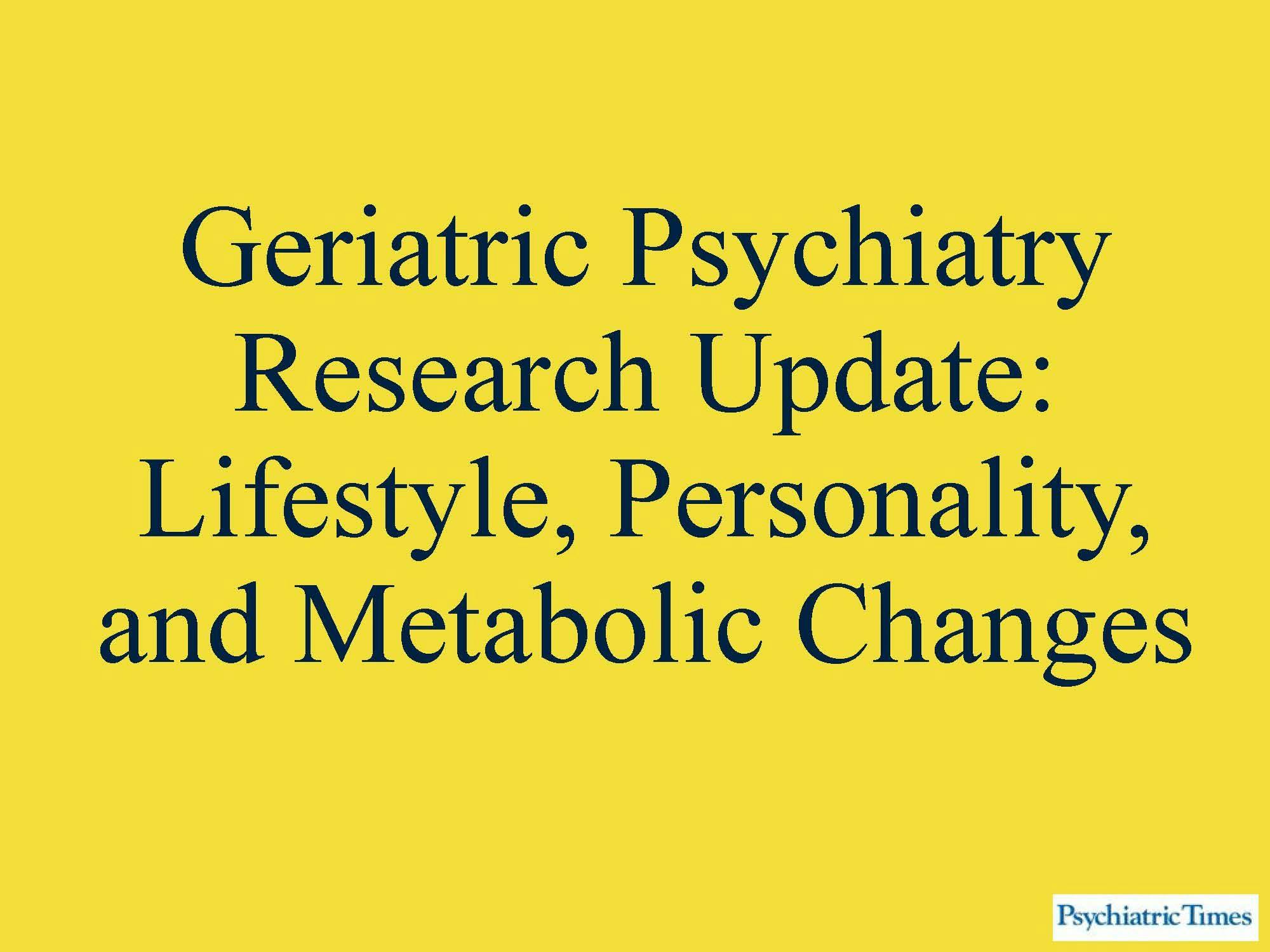 Lifestyle, Personality, and Metabolic Changes in the Elderly