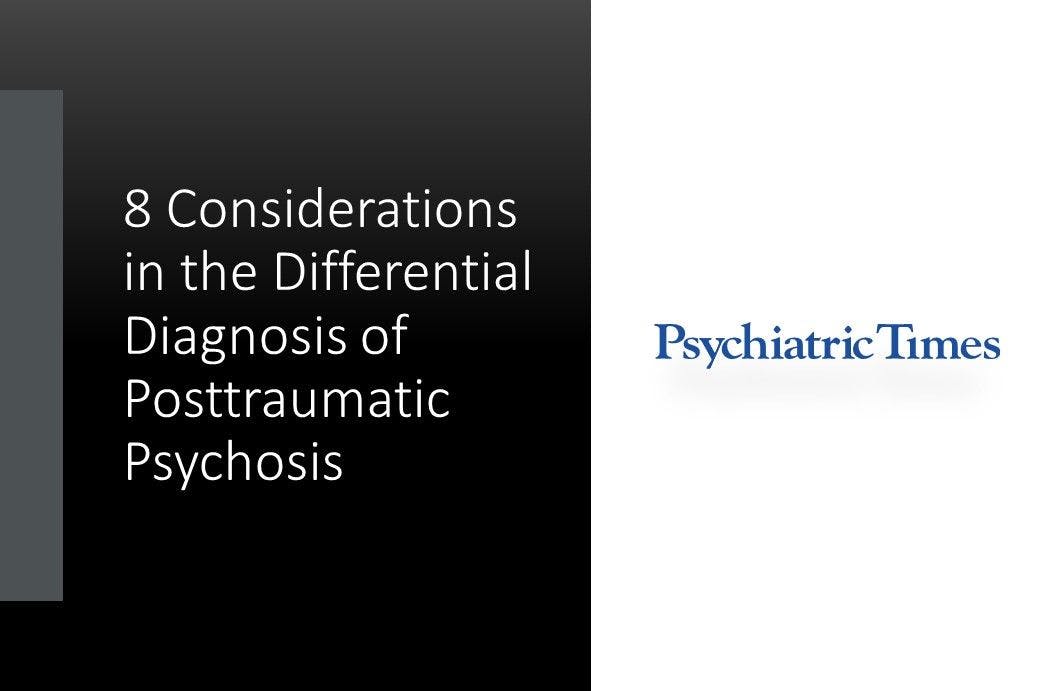 8 Considerations in the Differential Diagnosis of Posttraumatic Psychosis