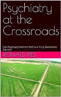 Psychiatry at the Crossroads