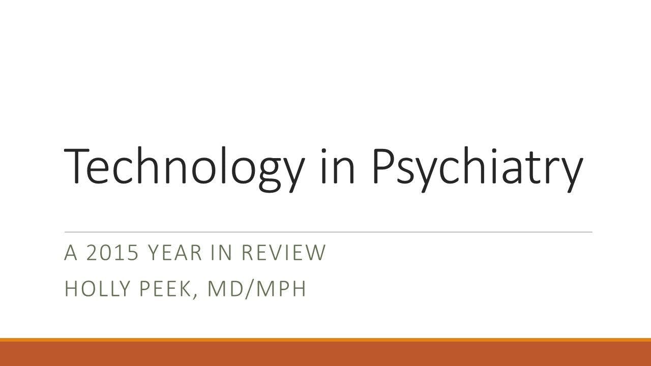 Technology in Psychiatry: Year in Review