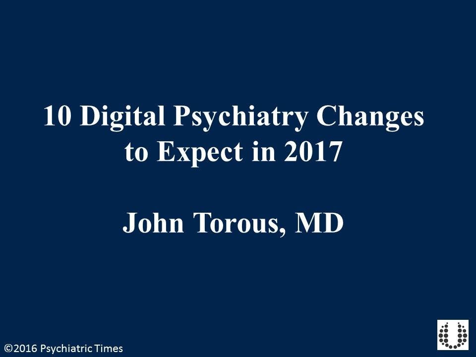 10 Digital Psychiatry Changes to Expect in 2017