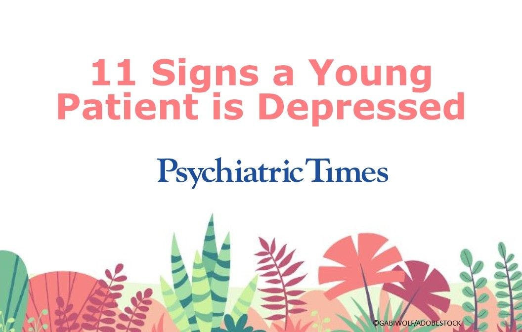 11 Signs a Young Patient Is Depressed