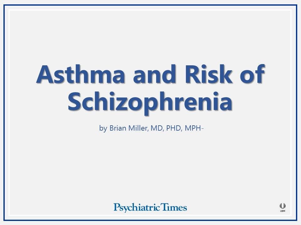 Asthma and Risk of Schizophrenia