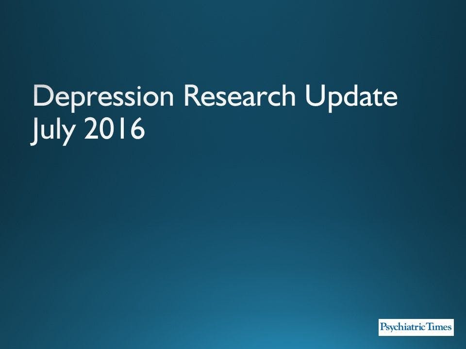 Depression Research Update: July 2016 