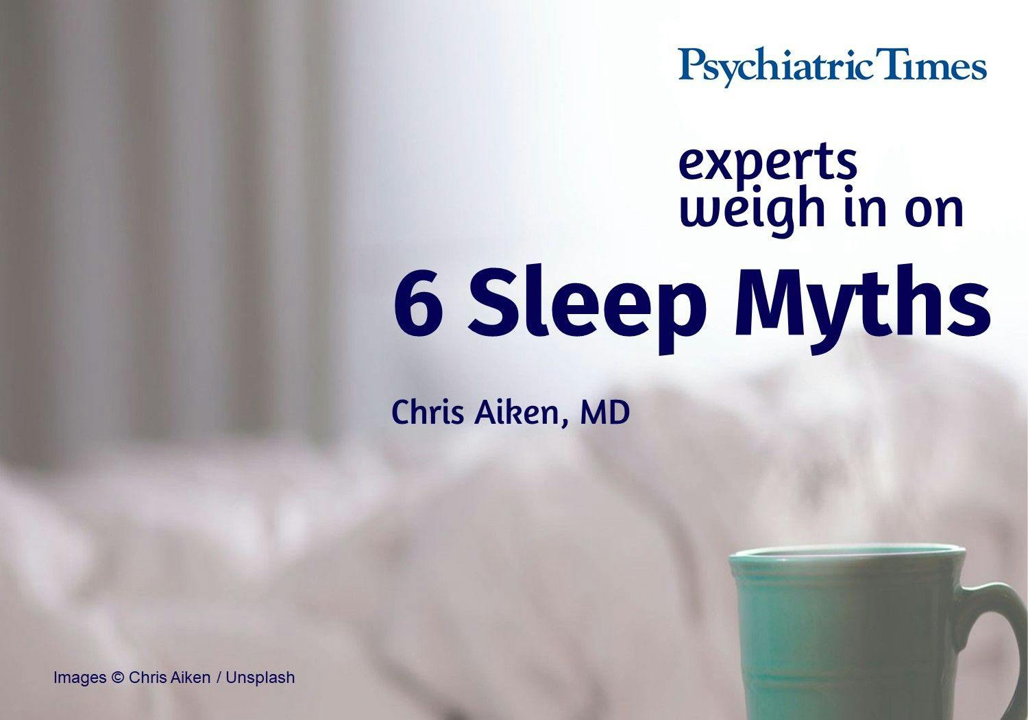 6 Sleep Myths: Experts Weigh In