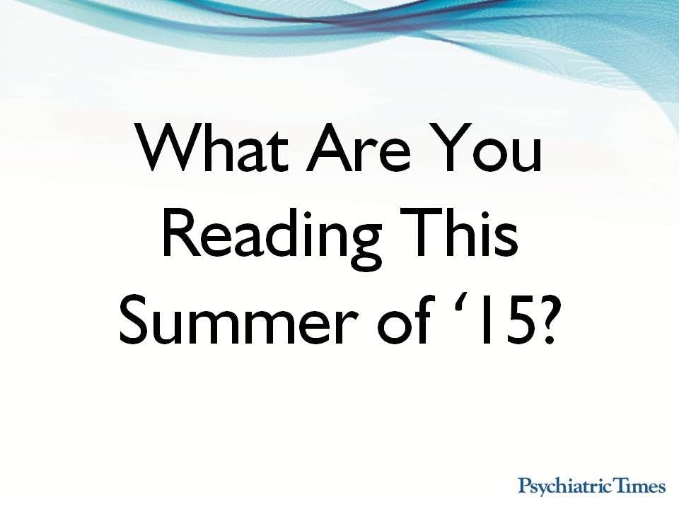 What Are You Reading This Summer of ‘15?